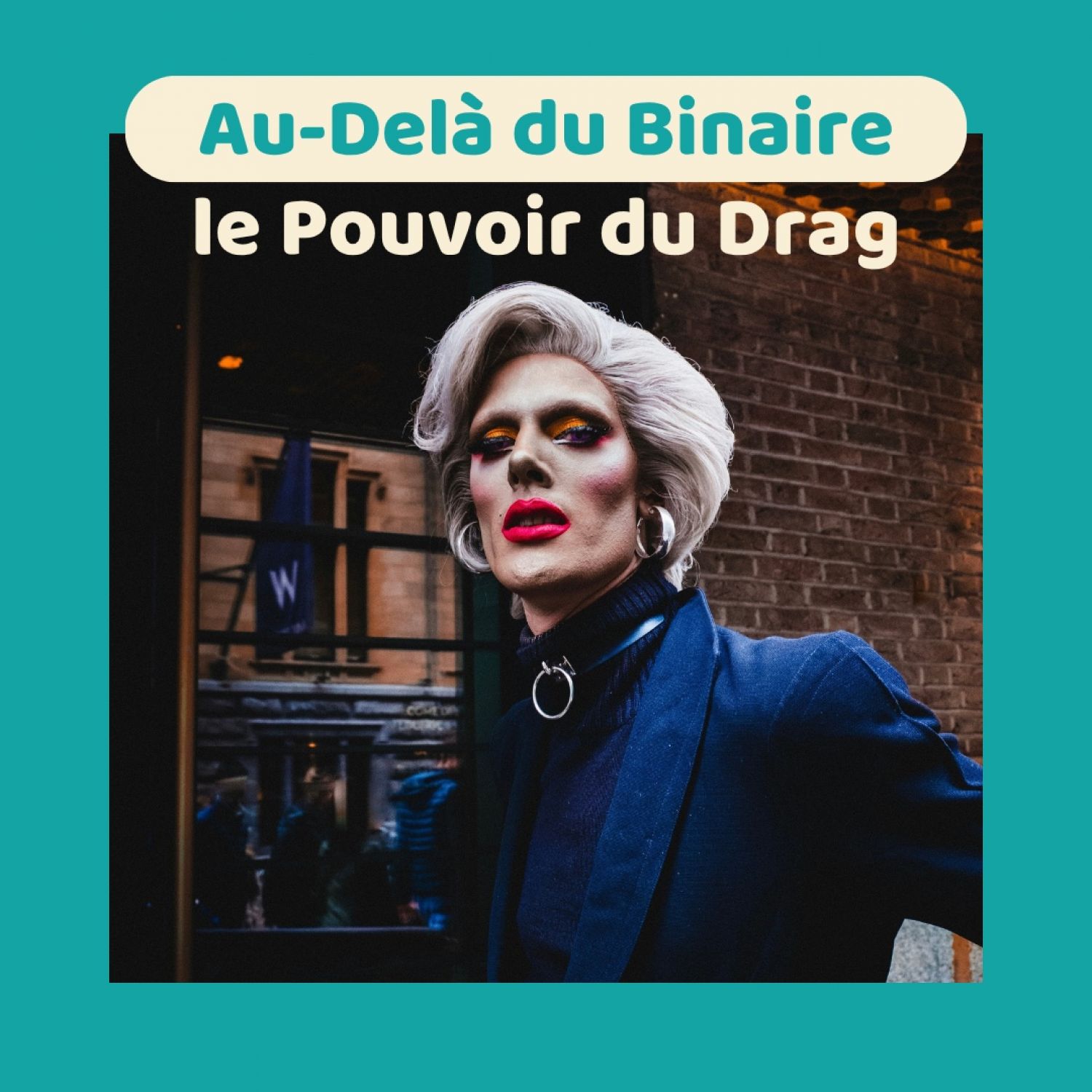 Au-Delà du Binaire: le Pouvoir du Drag